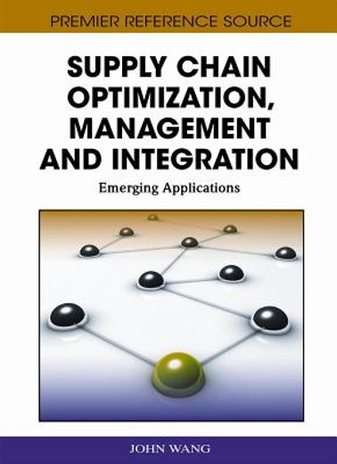 supply chain optimization, management and integration,emerging applications