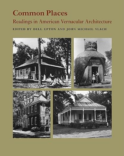 common places,readings in american vernacular architecture