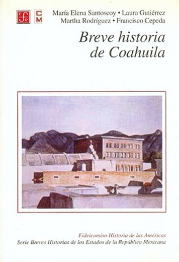 breve historia de coahuila