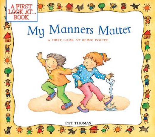 my manners matter,a first look at being polite
