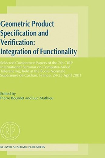 geometric product specification and verification: integration of functionality (in English)