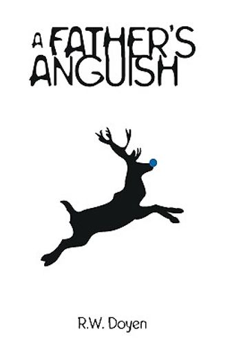 a father´s anguish (en Inglés)