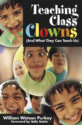 teaching class clowns (and what they can teach us)