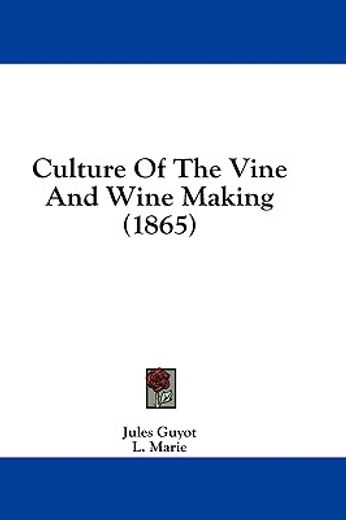 culture of the vine and wine making (186