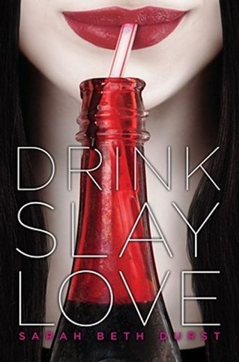Drink, Slay, Love (en Inglés)