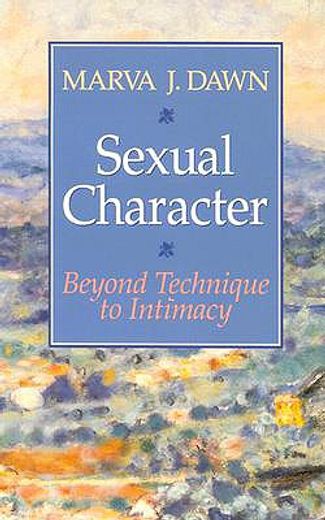 sexual character,beyond technique to intimacy (en Inglés)