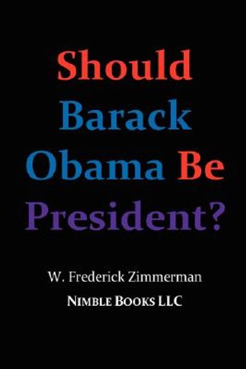 should barack obama be president?,dreams from my father, audacity of hope. . .obama in ´08?