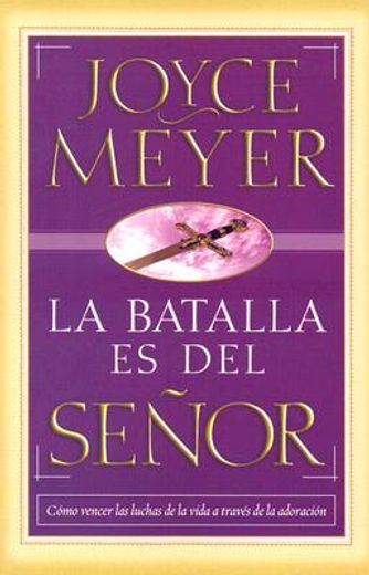 la batalla es del senor = the battle belongs to the lord
