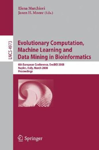 evolutionary computation, machine learning and data mining in bioinformatics,6th european conference, evobio 2008, naples, italy, march 26-28, 2008, proceedings