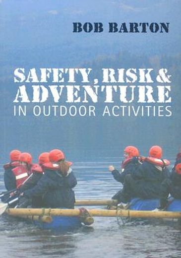 Safety, Risk and Adventure in Outdoor Activities (en Inglés)