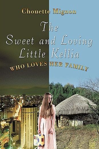 the sweet and loving little kellia,who loves her family