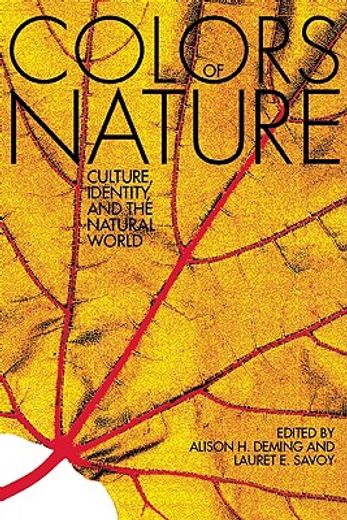 the colors of nature,culture, identity, and the natural world (en Inglés)