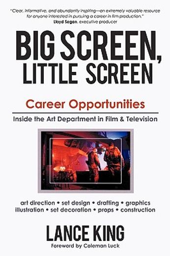 big screen, little screen,career opportunities inside the art department in film & television