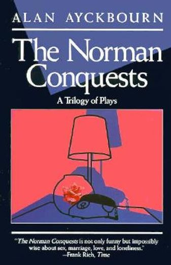 the norman conquests,a trilogy of plays (in English)