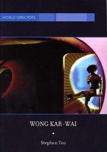wong kar-wai,auteur of time