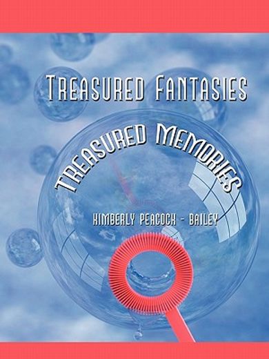 treasured fantasies,treasured memories