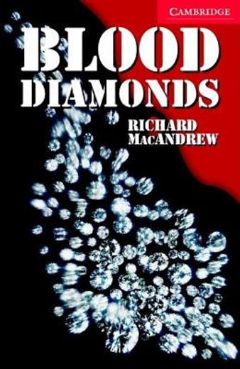 CER1: Blood Diamonds Level 1 Beginner/Elementary Book with Audio CD Pack: Beginner / Elementary Level 1 (Cambridge English Readers)