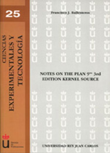 Notes Of The Plan 9Tm 3Rd Edition Kernel Source (Ciencias experimentales y tecnolog¡a)