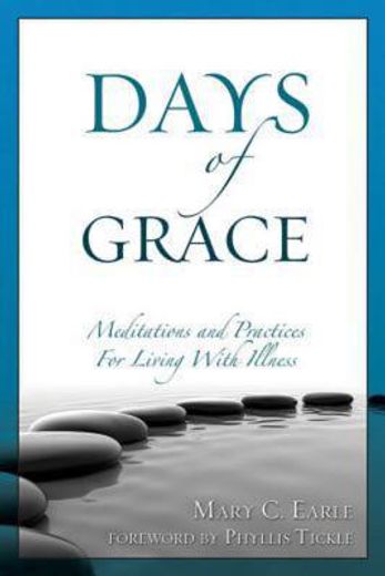 days of grace,meditation and practices for living with illness (in English)