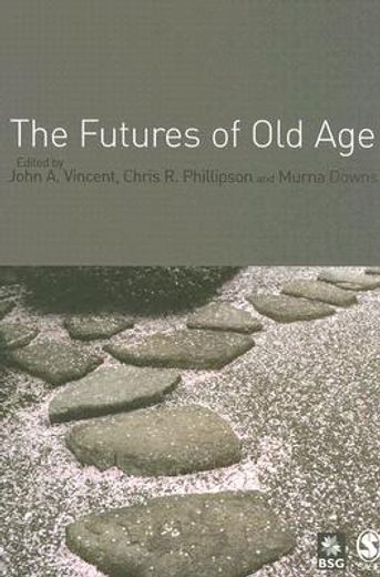 the futures of old age