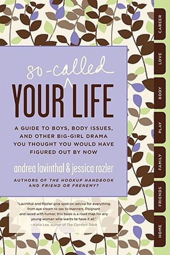 your so-called life,a guide to boys, body issues, and other big-girl drama you thought you would have figured out by now