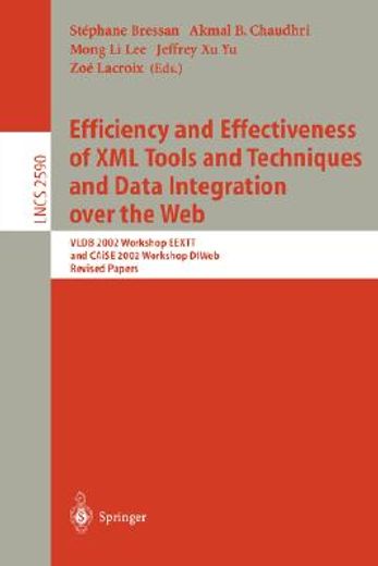 efficiency and effectiveness of xml tools and techniques and data integration over the web (in English)