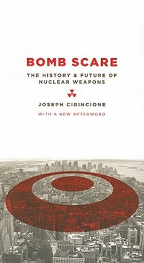 bomb scare,the history and future of nuclear weapons (en Inglés)