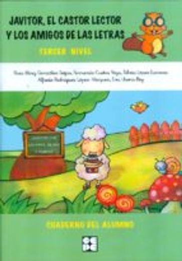 Javitor, El Castor Lector Y Los Amigos De Las Letras. Cuaderno. Nivel 3 (Fichas Infantil Y Primaria)