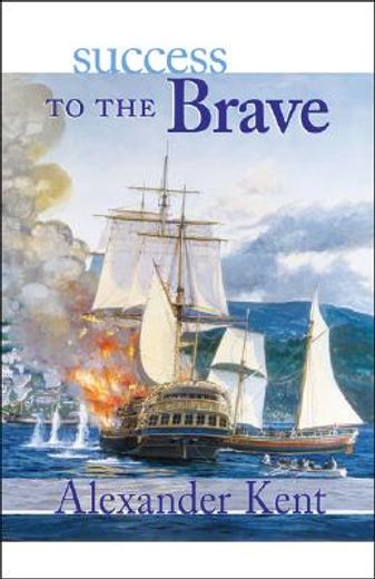 success to the brave,the richard bolitho novels