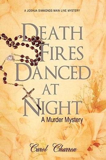 death fires danced at night,a murder mystery