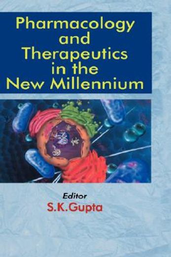 pharmacology and therapeutics in the new millennium (en Inglés)