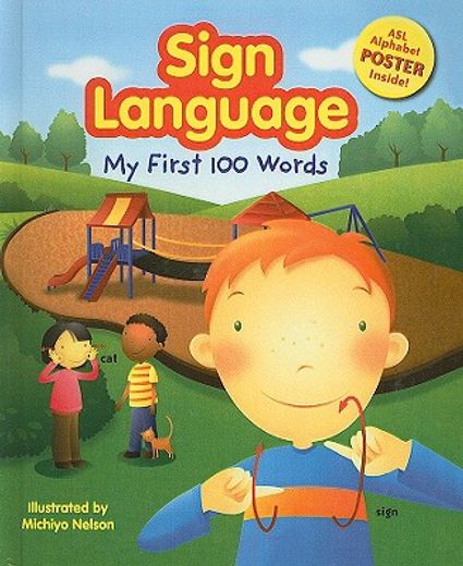 sign language: my first 100 words [with asl alphabet] (en Inglés)