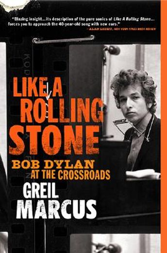 like a rolling stone,bob dylan at the crossroads