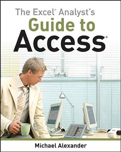 the excel analyst´s guide to access
