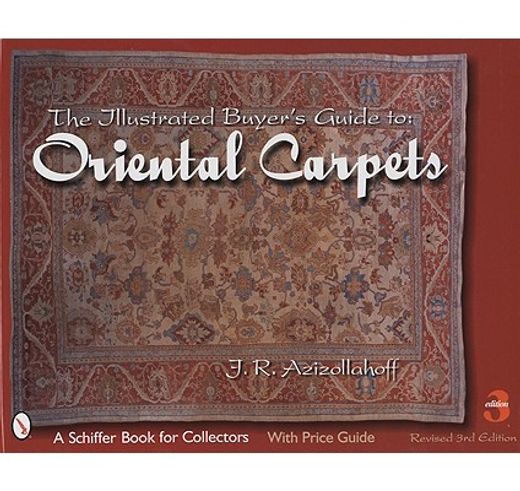 the illustrated buyer´s guide to oriental carpets