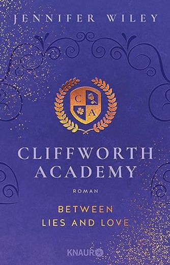 Cliffworth Academy? Between Lies and Love: Roman (en Alemán)