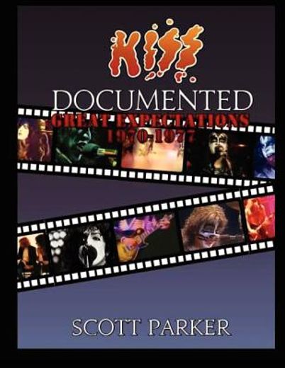 kiss documented,great expectations 1970-1977