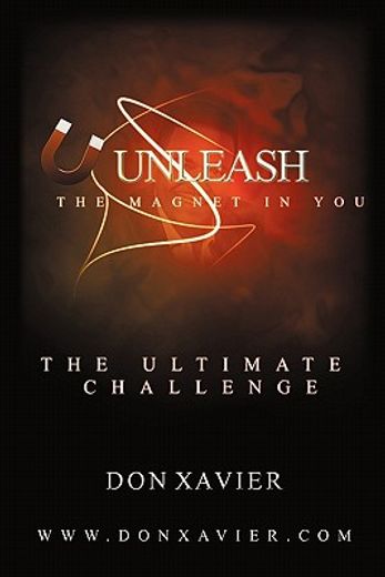unleash the magnet in you,the ultimate challenge