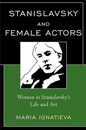stanislavsky and female actors,women in stanislavsky´s life and art