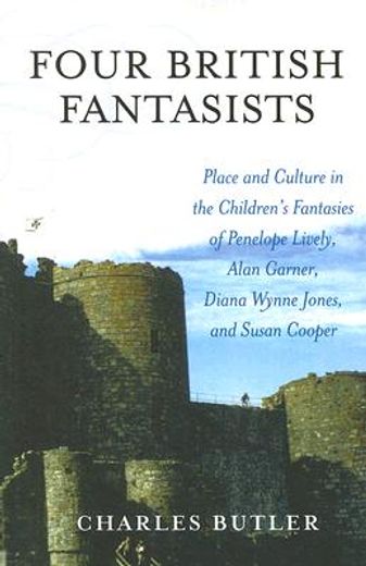 four british fantasists,place and culture in the children´s fantasies of penelope lively, alan garner, diana wynne jones, an