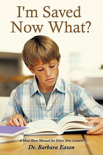 i´m saved, now what?,a must have manual for every new convert