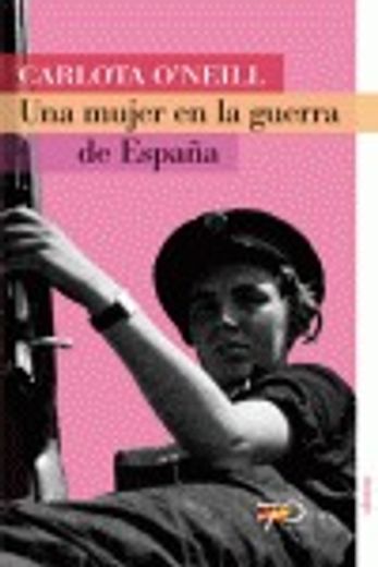Una mujer en la guerra de España (70 Años)