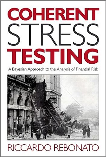 coherent stress testing,a bayesian approach to the analysis of financial stress (en Inglés)