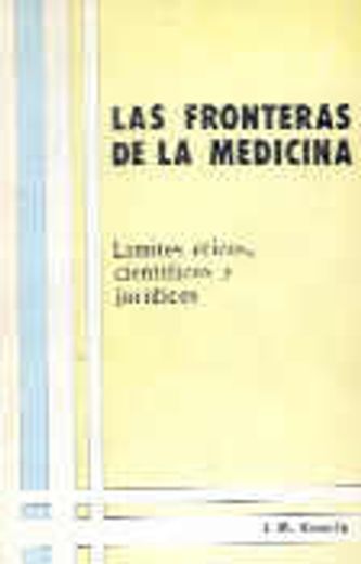 Las fronteras de la medicina: Límites éticos, científicos y jurídicos