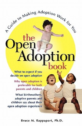 the open adoption book,a guide to adoption without tears (en Inglés)