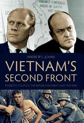 vietnam´s second front,domestic politics, the republican party, and the war