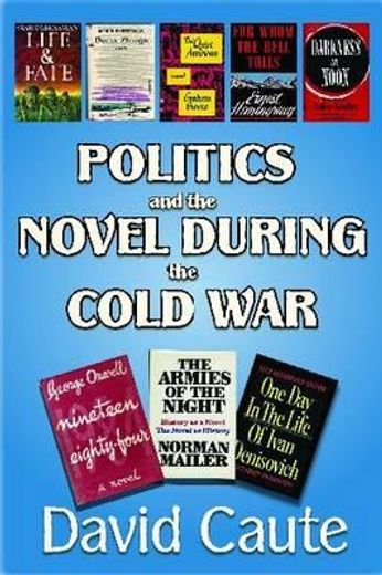 politics and the novel during the cold war