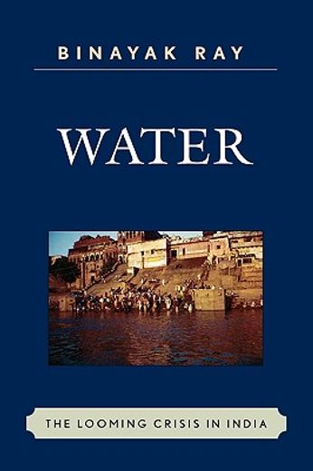 water,the looming crisis in india