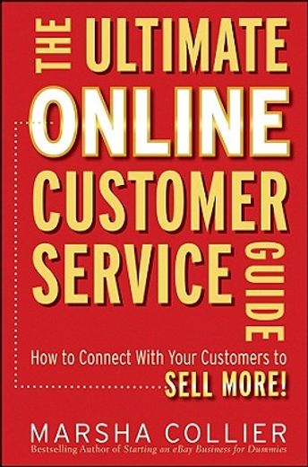 the ultimate online customer service guide,how to connect with your customers to sell more!