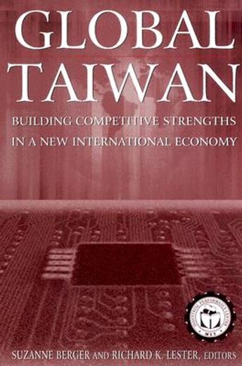 global taiwan,building competitive strengths in a new international economy